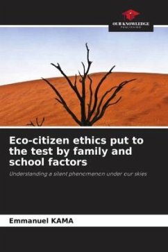 Cover Eco-citizen ethics put to the test by family and school factors