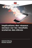 Implications des réseaux sociaux sur les résultats scolaires des élèves