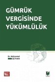 Gümrük Vergisinde Yükümlülük