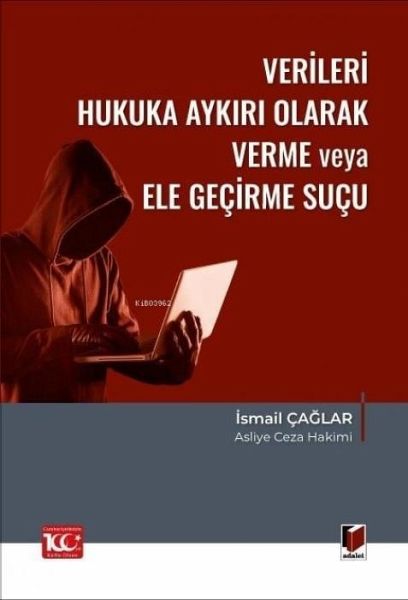 Verileri Hukuka Aykiri Olarak Verme veya Ele Gecirme Sucu TCK m.136 Verileri Hukuka Aykiri Olarak Verme veya Ele Gecirme Sucu TCK m.136