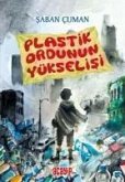 Plastik Ordunun Yükselisi Plastik Ordunun Yükselisi