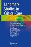 Landmark Studies in Critical Care Landmark Studies in Critical Care