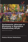 Zachowania zbiorowe w Khutsong w Republice Po¿udniowej Afryki Zachowania zbiorowe w Khutsong w Republice Po¿udniowej Afryki