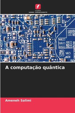 A computação quântica - Salimi, Ameneh