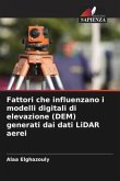 Fattori che influenzano i modelli digitali di elevazione (DEM) generati dai dati LiDAR aerei Fattori che influenzano i modelli digitali di elevazione (DEM) generati dai dati LiDAR aerei