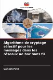 Algorithme de cryptage sélectif pour les messages dans les réseaux ad hoc sans fil