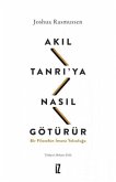 Akil Tanriya Nasil Götürür Akil Tanriya Nasil Götürür