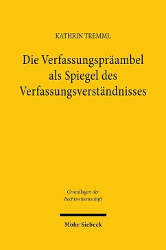 Cover Die Verfassungspräambel als Spiegel des Verfassungsverständnisses