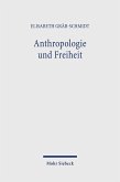 Anthropologie und Freiheit