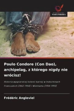 Cover Poulo Condore (Con Dao), archipelag, z którego nigdy nie wrócisz!