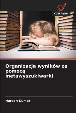 Cover Organizacja wyników za pomoc¿ metawyszukiwarki