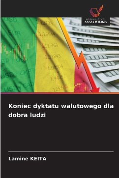 Koniec dyktatu walutowego dla dobra ludzi Cover Koniec dyktatu walutowego dla dobra ludzi