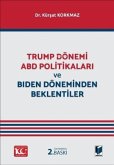 Trump Dönemi ABD Politikalari ve Biden Döneminden Beklentiler Trump Dönemi ABD Politikalari ve Biden Döneminden Beklentiler