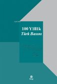 100 Yillik Türk Basini 100 Yillik Türk Basini