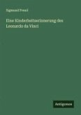 Eine Kinderheitserinnerung des Leonardo da Vinci