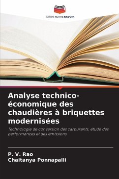Analyse technico-économique des chaudières à briquettes modernisées - Rao, P. V.;Ponnapalli, Chaitanya Analyse technico-économique des chaudières à briquettes modernisées - Rao, P. V.;Ponnapalli, Chaitanya