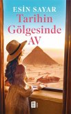Tarihin Gölgesinde Av Tarihin Gölgesinde Av