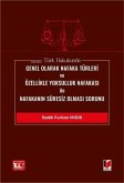 Türk Hukukunda Genel Olarak Nafaka Türleri ve Özellikle Yoksulluk Nafakasi ile Nafakanin Süresiz Olmasi Sorunu Türk Hukukunda Genel Olarak Nafaka Türleri ve Özellikle Yoksulluk Nafakasi ile Nafakanin Süresiz Olmasi Sorunu