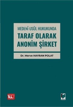 Cover Medeni Usül Hukukunda Taraf Olarak Anonim Sirket