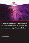 L'interaction entre l'autophagie et l'apoptose dans le cancer du poumon non à petites cellules