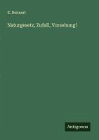 Cover Naturgesetz, Zufall, Vorsehung!