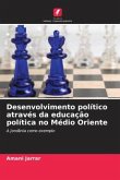 Desenvolvimento político através da educação política no Médio Oriente