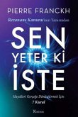 Sen Yeter Ki Iste Sen Yeter Ki Iste