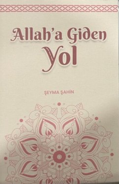 Allaha Giden Yol - Sahin, Seyma