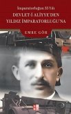 Imparatorlugun 33 Yili - Devlet-i Aliyyeden Yildiz Imparatorluguna Imparatorlugun 33 Yili - Devlet-i Aliyyeden Yildiz Imparatorluguna