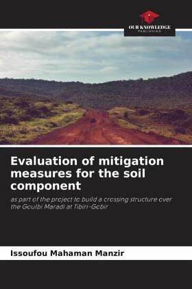 Evaluation of mitigation measures for the soil component Evaluation of mitigation measures for the soil component