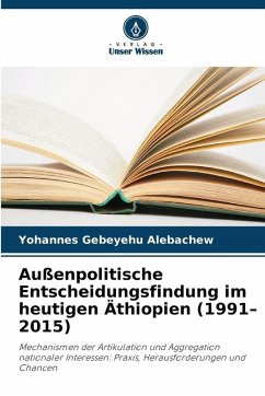 Cover Außenpolitische Entscheidungsfindung im heutigen Äthiopien (1991-2015)