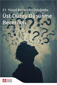 Cover 21.Yüzyil Becerileri Odaginda Üst Düzey Düsünme Becerileri