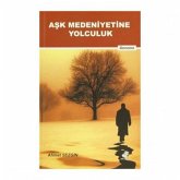 Ask Medeniyetine Yolculuk