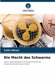 Die Macht des Schwarms Die Macht des Schwarms