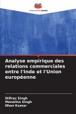 Analyse empirique des relations commerciales entre l'Inde et l'Union européenne