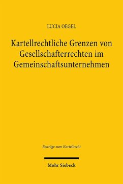 Cover Kartellrechtliche Grenzen von Gesellschafterrechten im Gemeinschaftsunternehmen