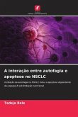 A interação entre autofagia e apoptose no NSCLC