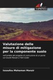 Valutazione delle misure di mitigazione per la componente suolo Valutazione delle misure di mitigazione per la componente suolo