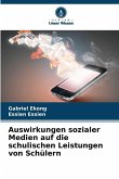 Auswirkungen sozialer Medien auf die schulischen Leistungen von Schülern
