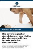 Die psychologischen Auswirkungen des Motivs des einvernehmlichen Inzests zwischen Geschwistern