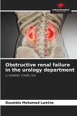 Obstructive renal failure in the urology department
