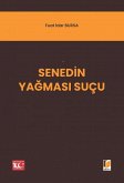 Senedin Yagmasi Sucu Senedin Yagmasi Sucu