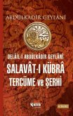 Delail-i Abdulkadir Geylani Salavat-i Kübra Tercüme ve Serhi Delail-i Abdulkadir Geylani Salavat-i Kübra Tercüme ve Serhi
