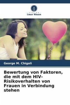 Cover Bewertung von Faktoren, die mit dem HIV-Risikoverhalten von Frauen in Verbindung stehen