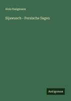 Cover Sijawusch - Persische Sagen
