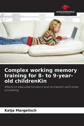 Complex working memory training for 8- to 9-year-old childrenKin