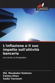 L'inflazione e il suo impatto sull'attività bancaria L'inflazione e il suo impatto sull'attività bancaria