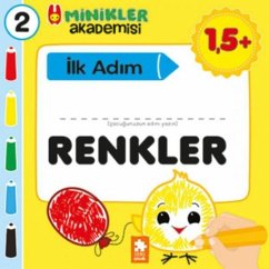 Minikler Akademisi Ilk Adim 2 Renkler - Bakse, Ilona