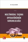 Multimodal Tasima Operatörünün Sorumlulugu