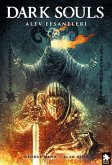 Dark Souls Cilt 3 - Alev Efsaneleri Dark Souls Cilt 3 - Alev Efsaneleri
